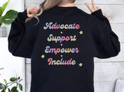 Advocate Support Empower Include Sweatshirt-Neurodiversity, ADHD & Autism Awareness & Acceptance Sweatshirt by Daily Bloom