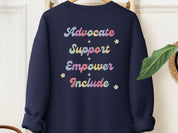 Advocate Support Empower Include Sweatshirt-Neurodiversity, ADHD & Autism Awareness & Acceptance Sweatshirt by Daily Bloom