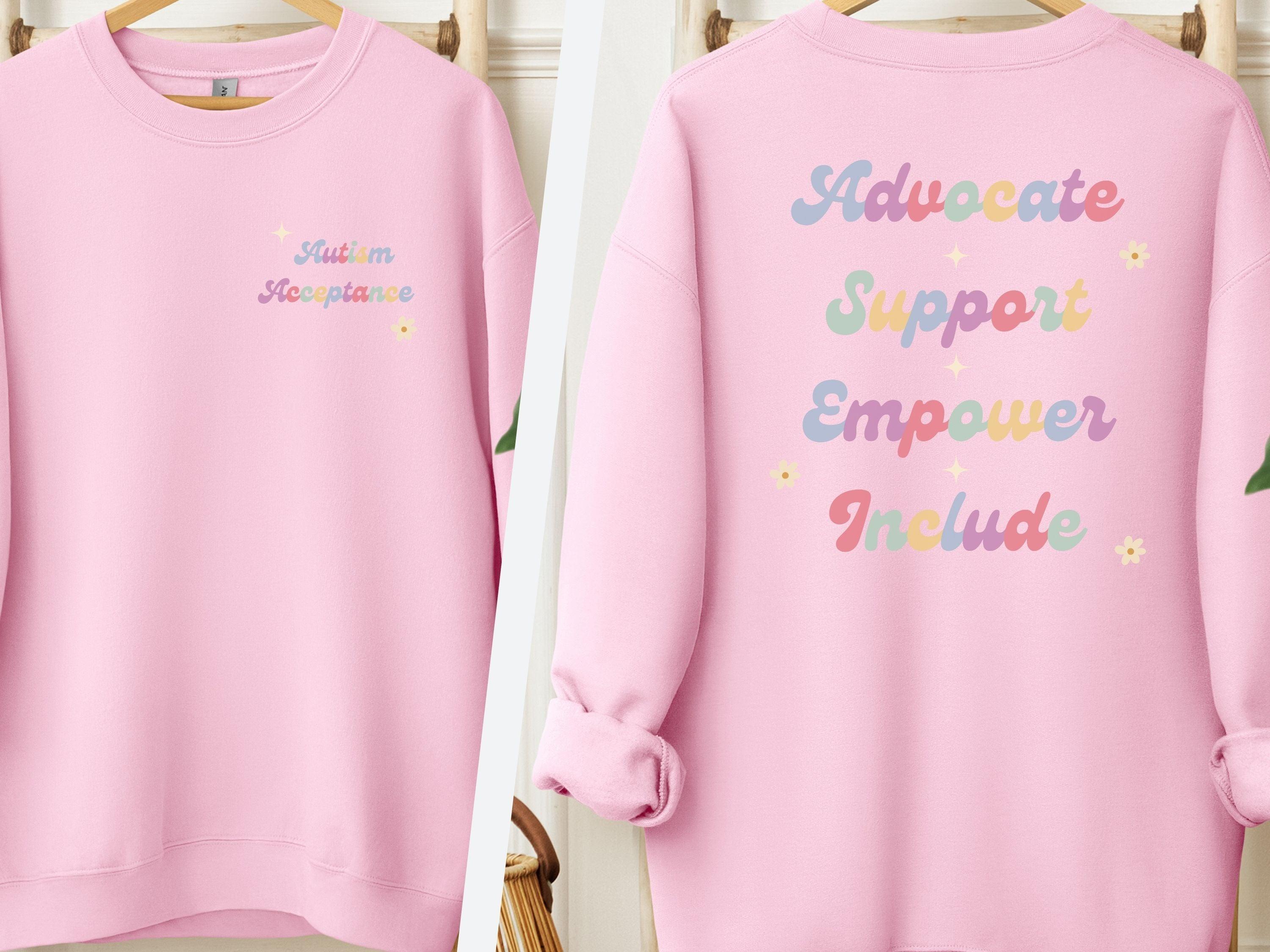 Advocate Support Empower Include Sweatshirt-Light Pink-Neurodiversity, ADHD & Autism Awareness & Acceptance Sweatshirt by Daily Bloom