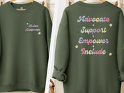 Advocate Support Empower Include Sweatshirt-Military Green-Neurodiversity, ADHD & Autism Awareness & Acceptance Sweatshirt by Daily Bloom