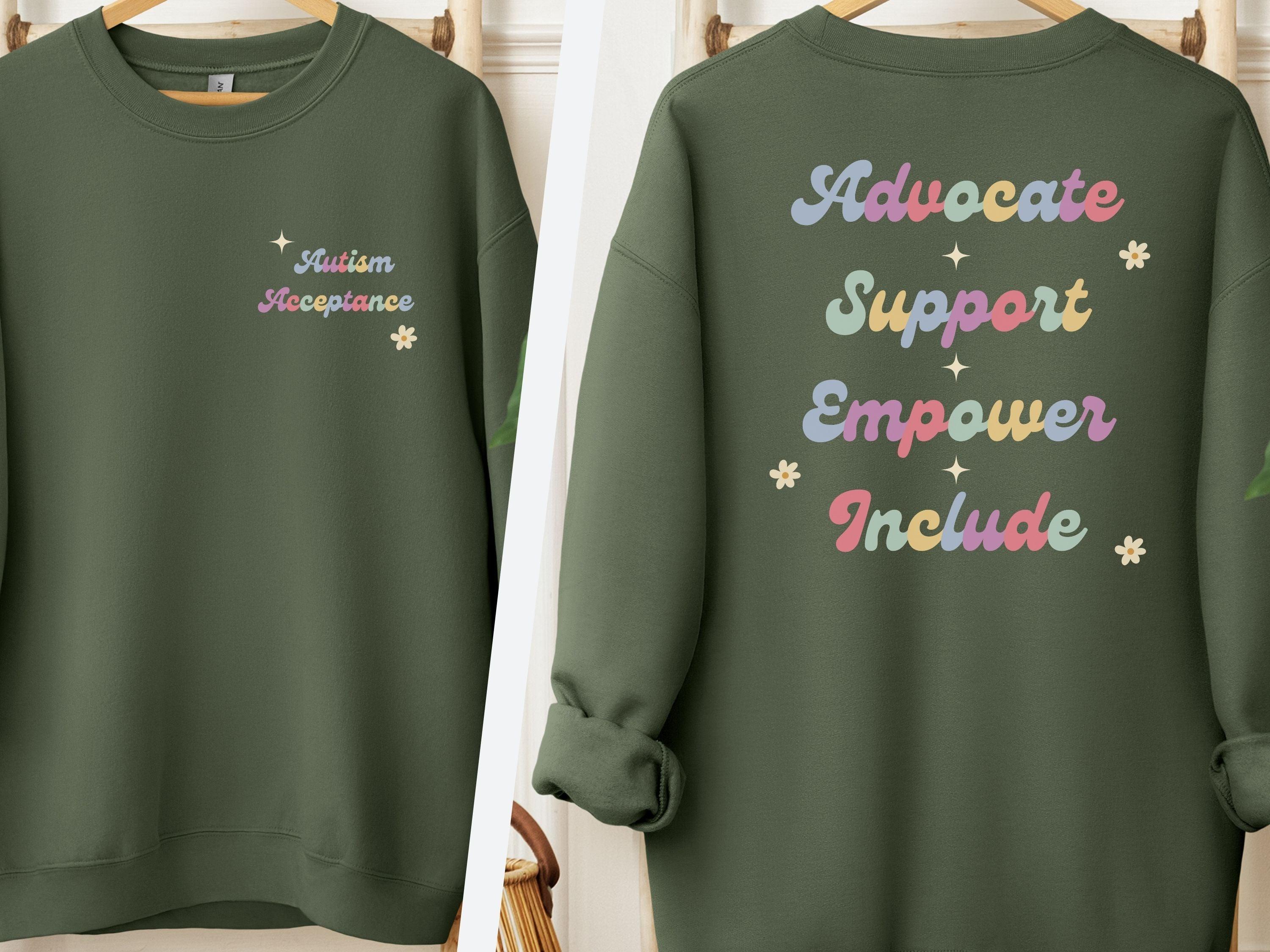 Advocate Support Empower Include Sweatshirt-Military Green-Neurodiversity, ADHD & Autism Awareness & Acceptance Sweatshirt by Daily Bloom