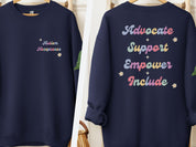 Advocate Support Empower Include Sweatshirt-Navy-Neurodiversity, ADHD & Autism Awareness & Acceptance Sweatshirt by Daily Bloom