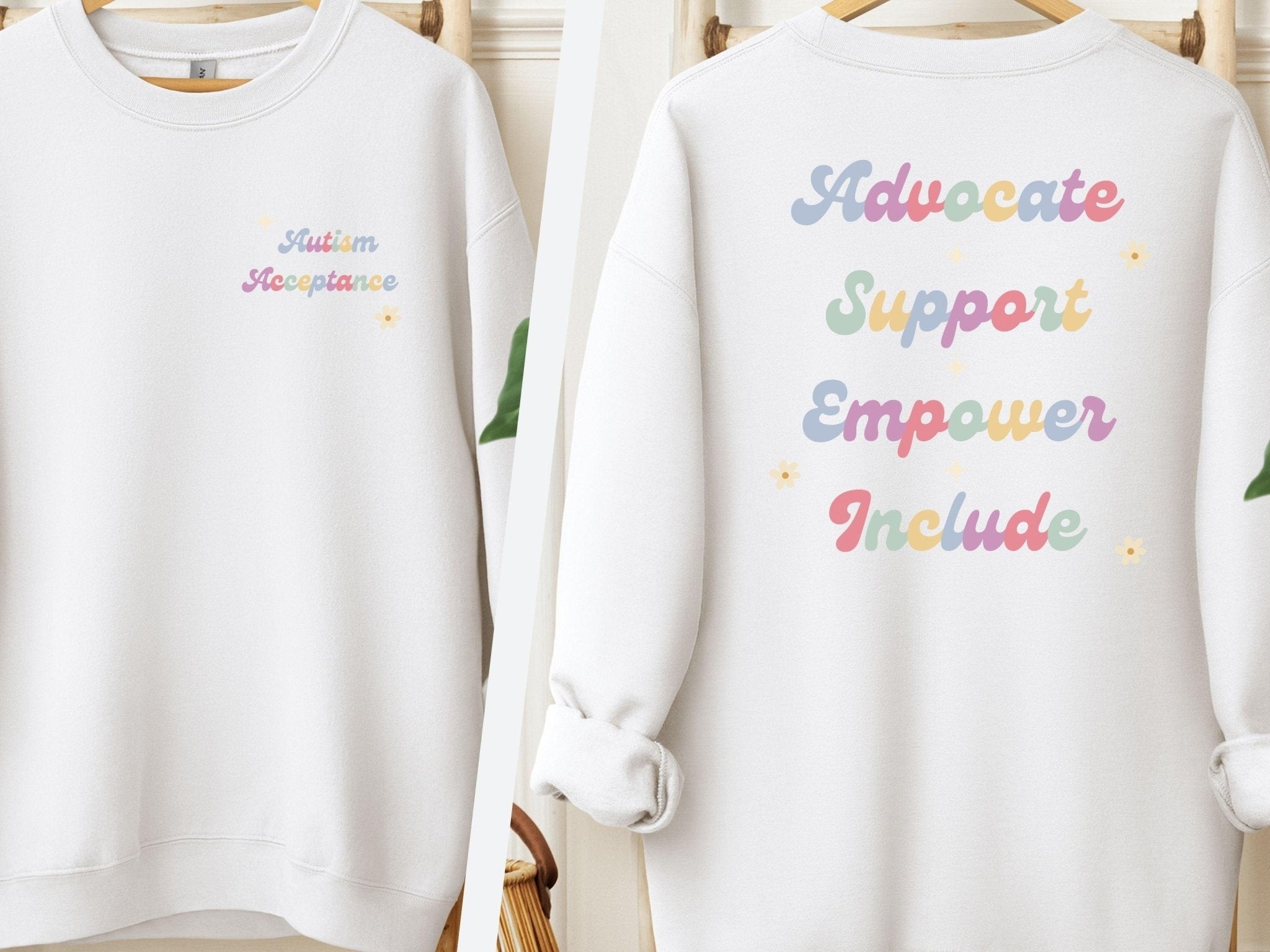 Autism Sweatshirt - Advocate Support Empower Include Sweatshirt - Daily Bloom