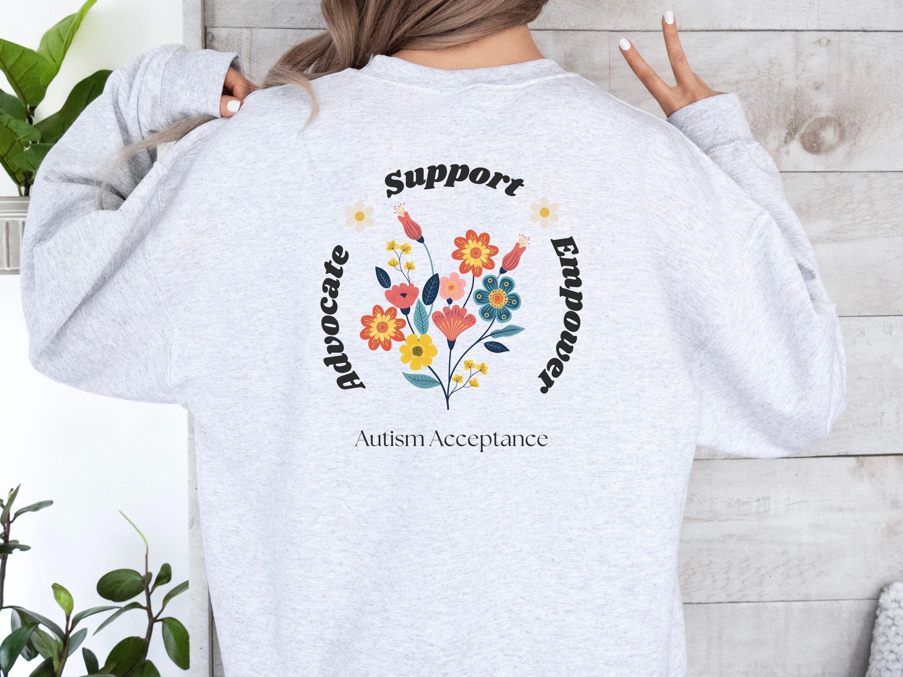 Advocate Support Empower Sweatshirt-Neurodiversity, ADHD & Autism Awareness & Acceptance Sweatshirt by Daily Bloom