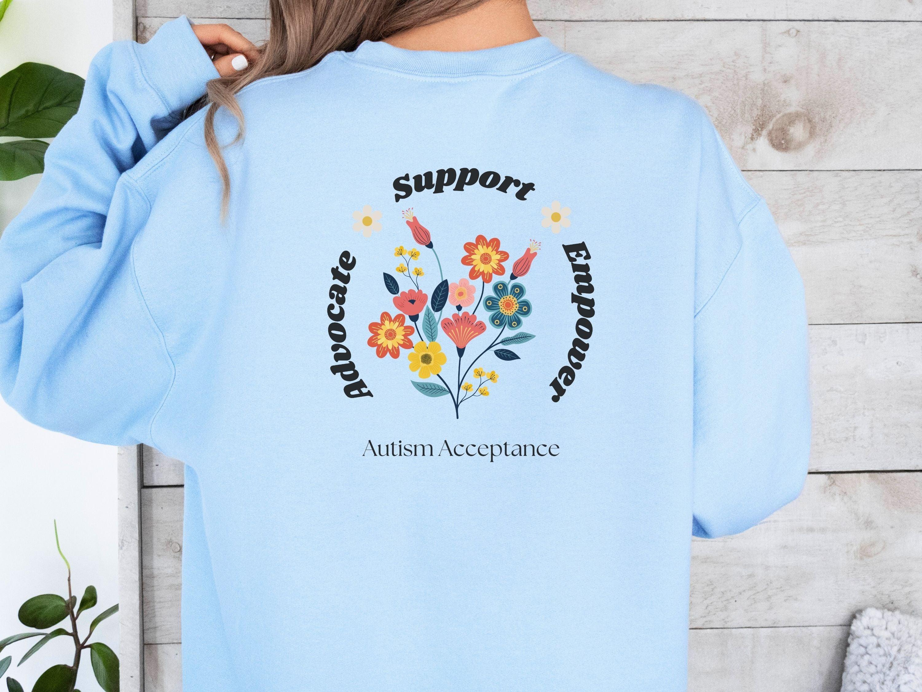 Advocate Support Empower Sweatshirt-Neurodiversity, ADHD & Autism Awareness & Acceptance Sweatshirt by Daily Bloom