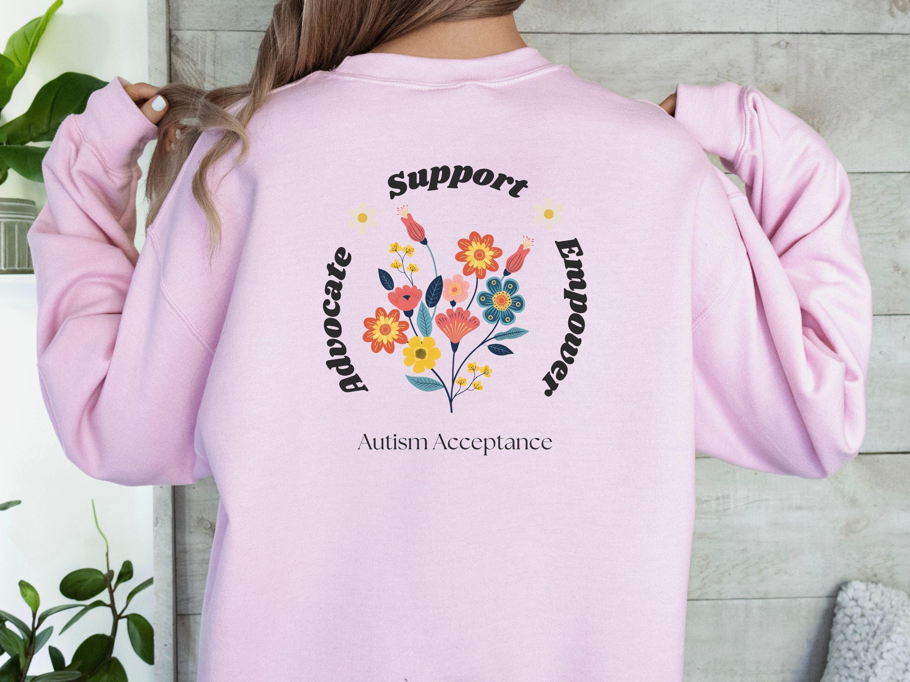 Advocate Support Empower Sweatshirt-Neurodiversity, ADHD & Autism Awareness & Acceptance Sweatshirt by Daily Bloom