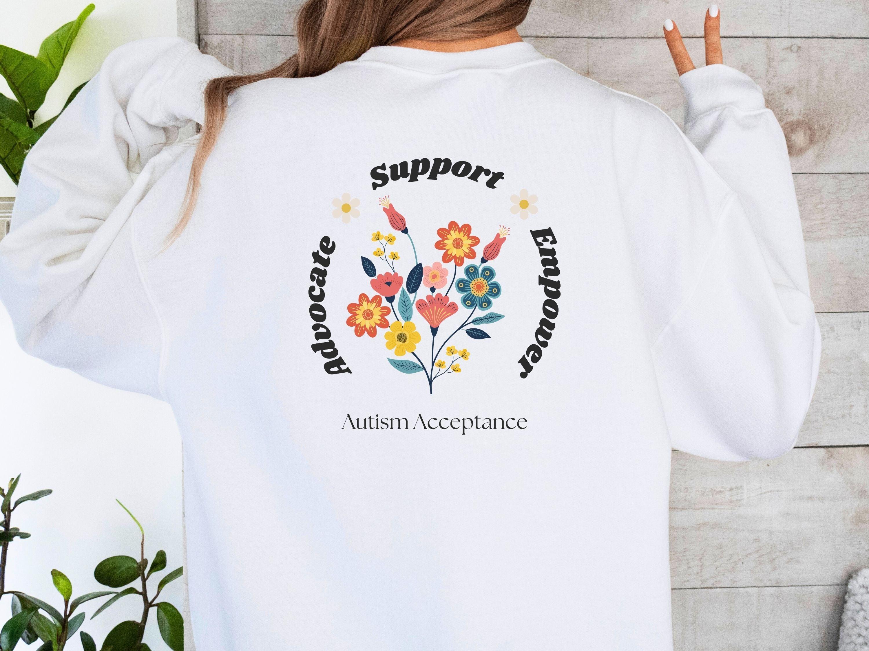 Advocate Support Empower Sweatshirt-Neurodiversity, ADHD & Autism Awareness & Acceptance Sweatshirt by Daily Bloom