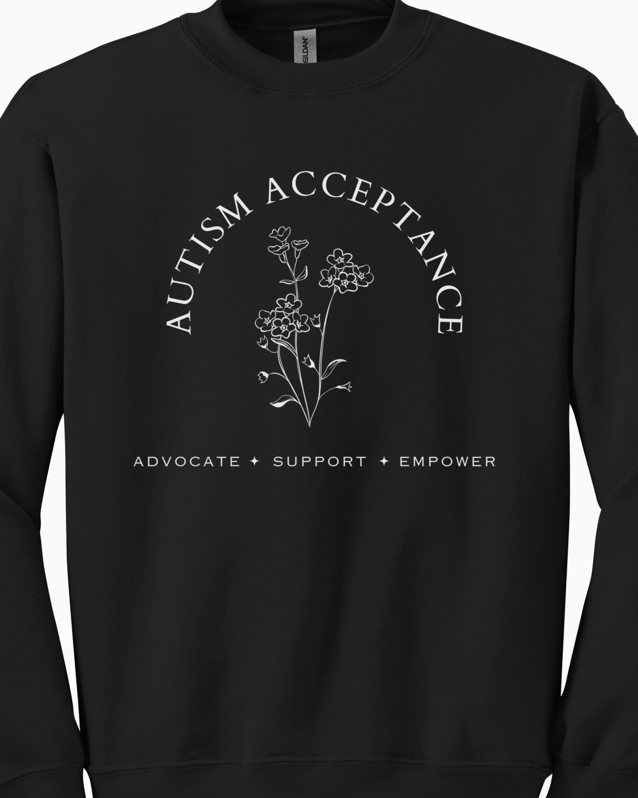 Autism Sweatshirt By Daily Bloom Autism Acceptance - Advocate Support Empower Sweatshirt