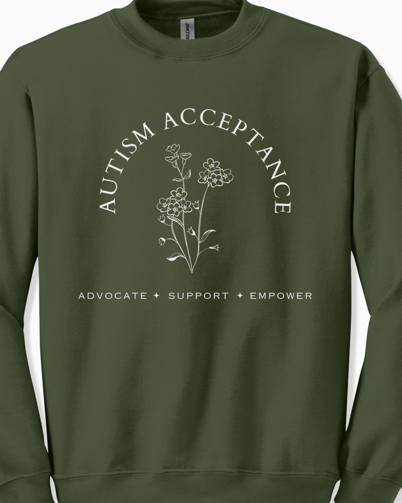 Autism Sweatshirt - Autism Acceptance - Advocate Support Empower Sweatshirt - Daily Bloom