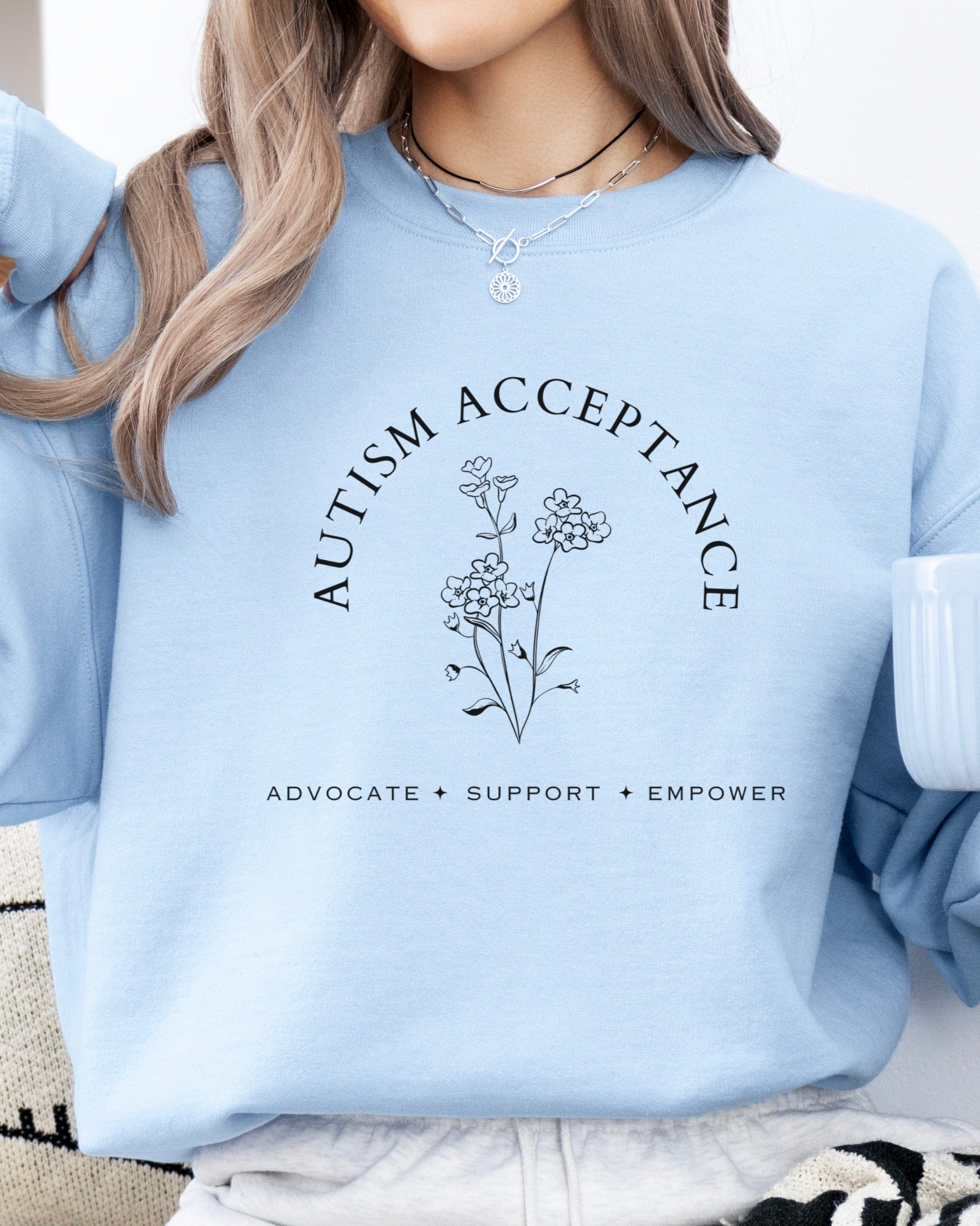 Autism Sweatshirt By Daily Bloom Autism Acceptance - Advocate Support Empower Sweatshirt