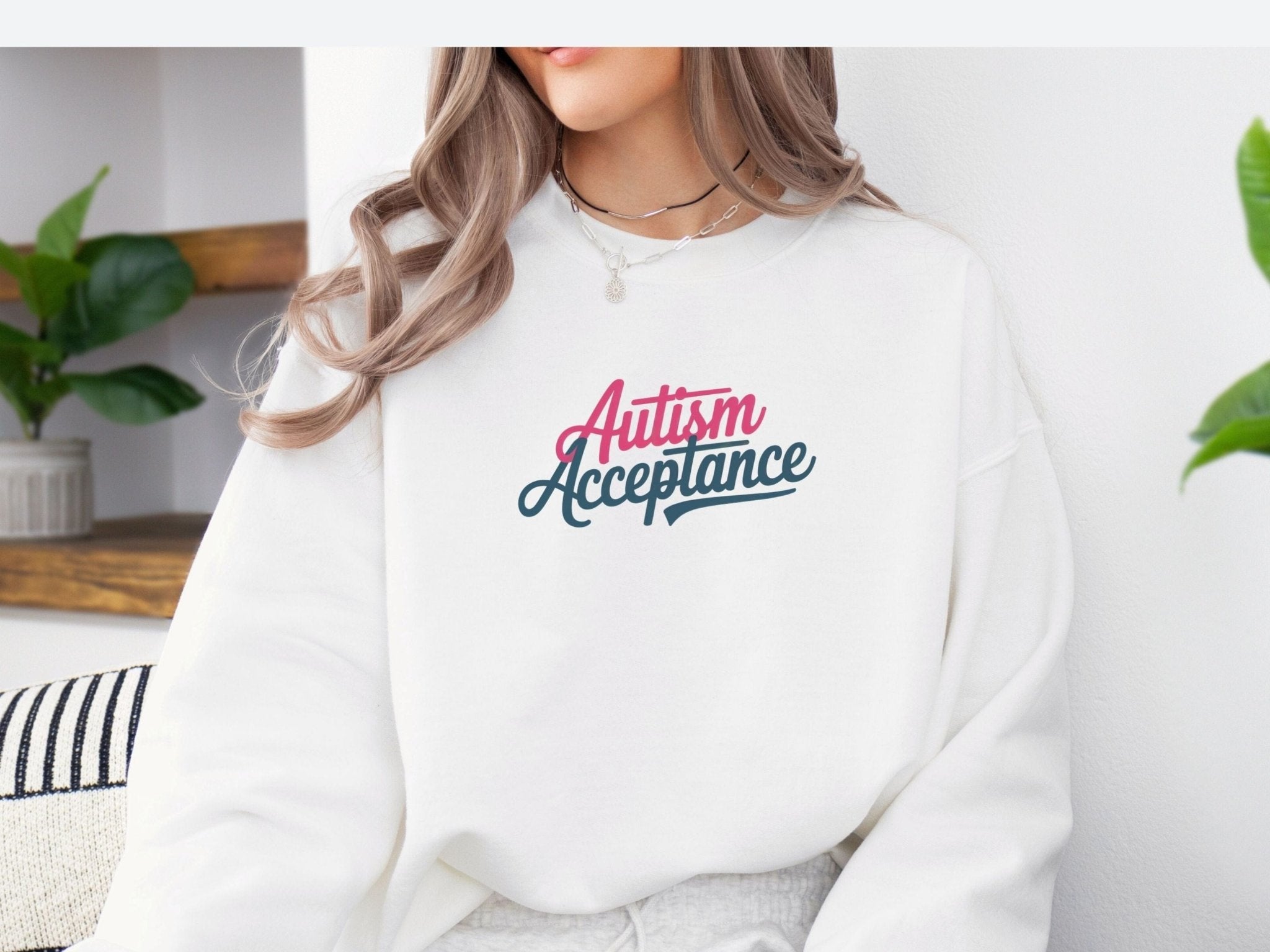 Autism Sweatshirt - Autism Acceptance Script Sweatshirt - Daily Bloom