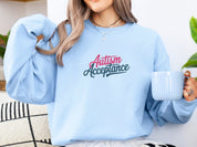 Autism Acceptance Script Sweatshirt-Neurodiversity, ADHD & Autism Awareness & Acceptance Sweatshirt by Daily Bloom