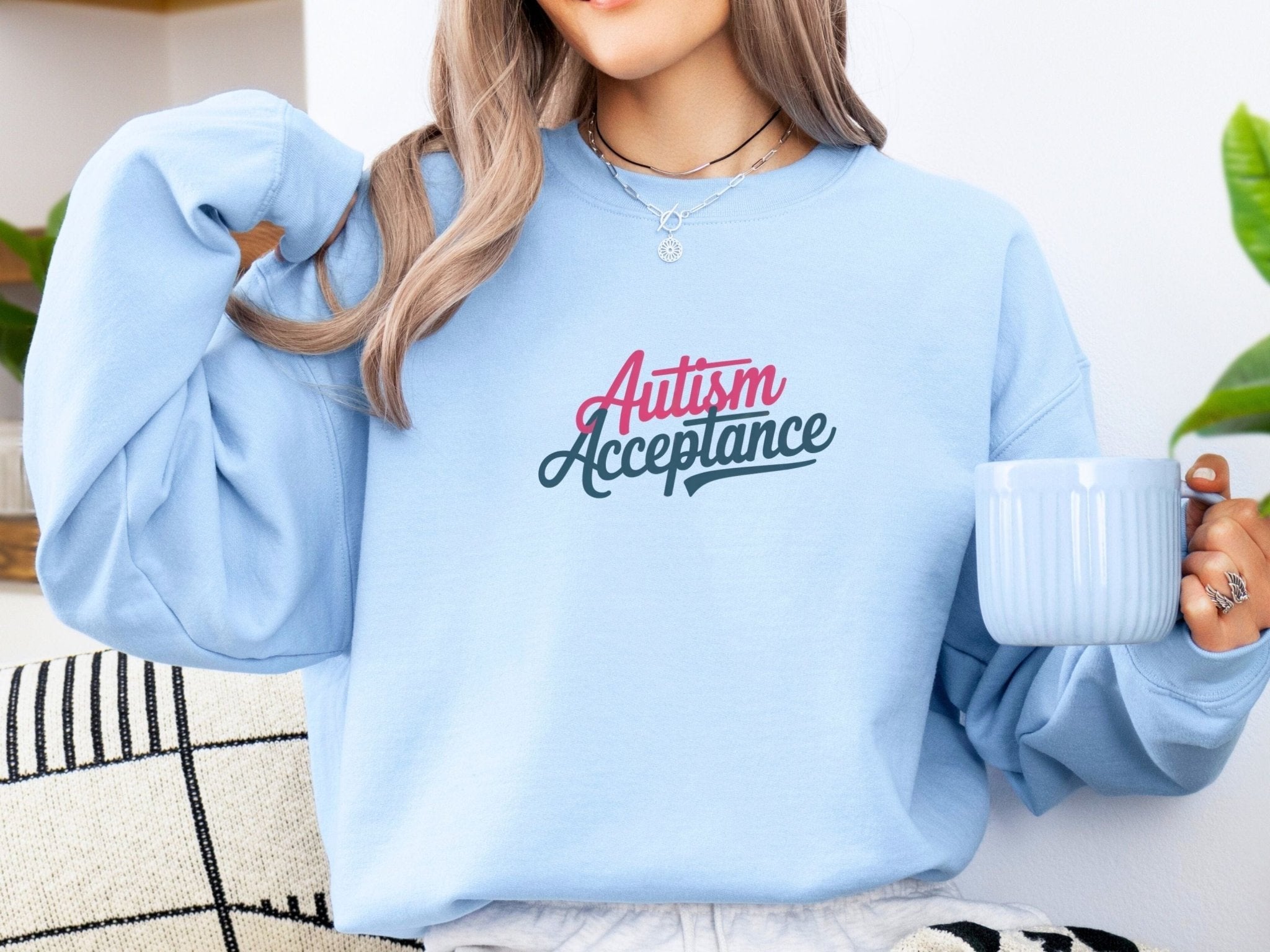 Autism Sweatshirt - Autism Acceptance Script Sweatshirt - Daily Bloom