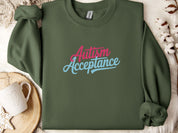 Autism Acceptance Script Sweatshirt-Military Green-Neurodiversity, ADHD & Autism Awareness & Acceptance Sweatshirt by Daily Bloom