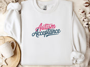 Autism Acceptance Script Sweatshirt-White-Neurodiversity, ADHD & Autism Awareness & Acceptance Sweatshirt by Daily Bloom