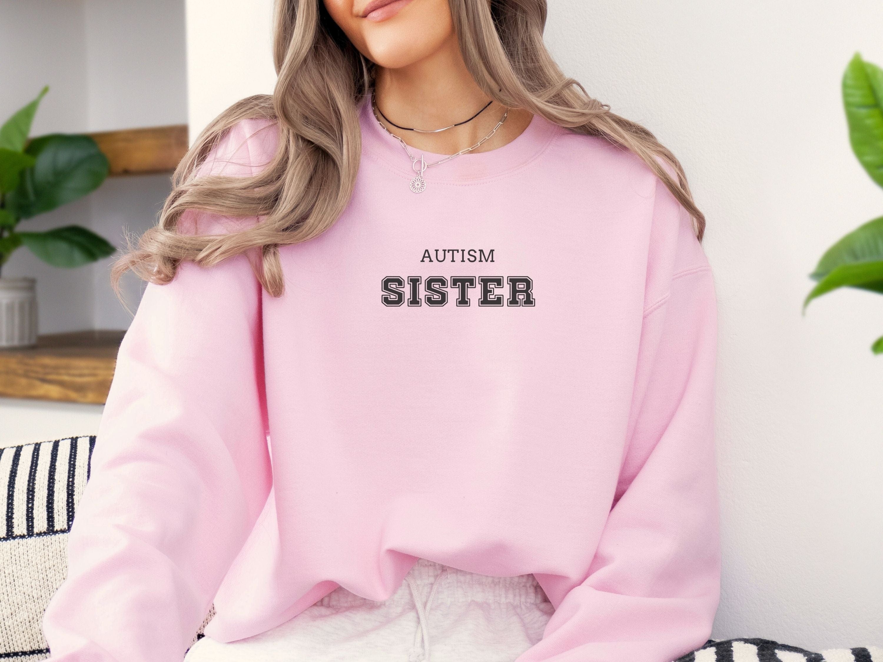 Autism College Sister Sweatshirt-Neurodiversity, ADHD & Autism Awareness & Acceptance Sweatshirt by Daily Bloom