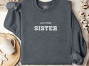 Autism College Sister Sweatshirt-Dark Heather-Neurodiversity, ADHD & Autism Awareness & Acceptance Sweatshirt by Daily Bloom