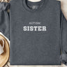 Autism Sweatshirt - Autism College Sister Sweatshirt - Daily Bloom