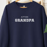 Autism Sweatshirt - Autism Grandpa College Sweatshirt - Daily Bloom