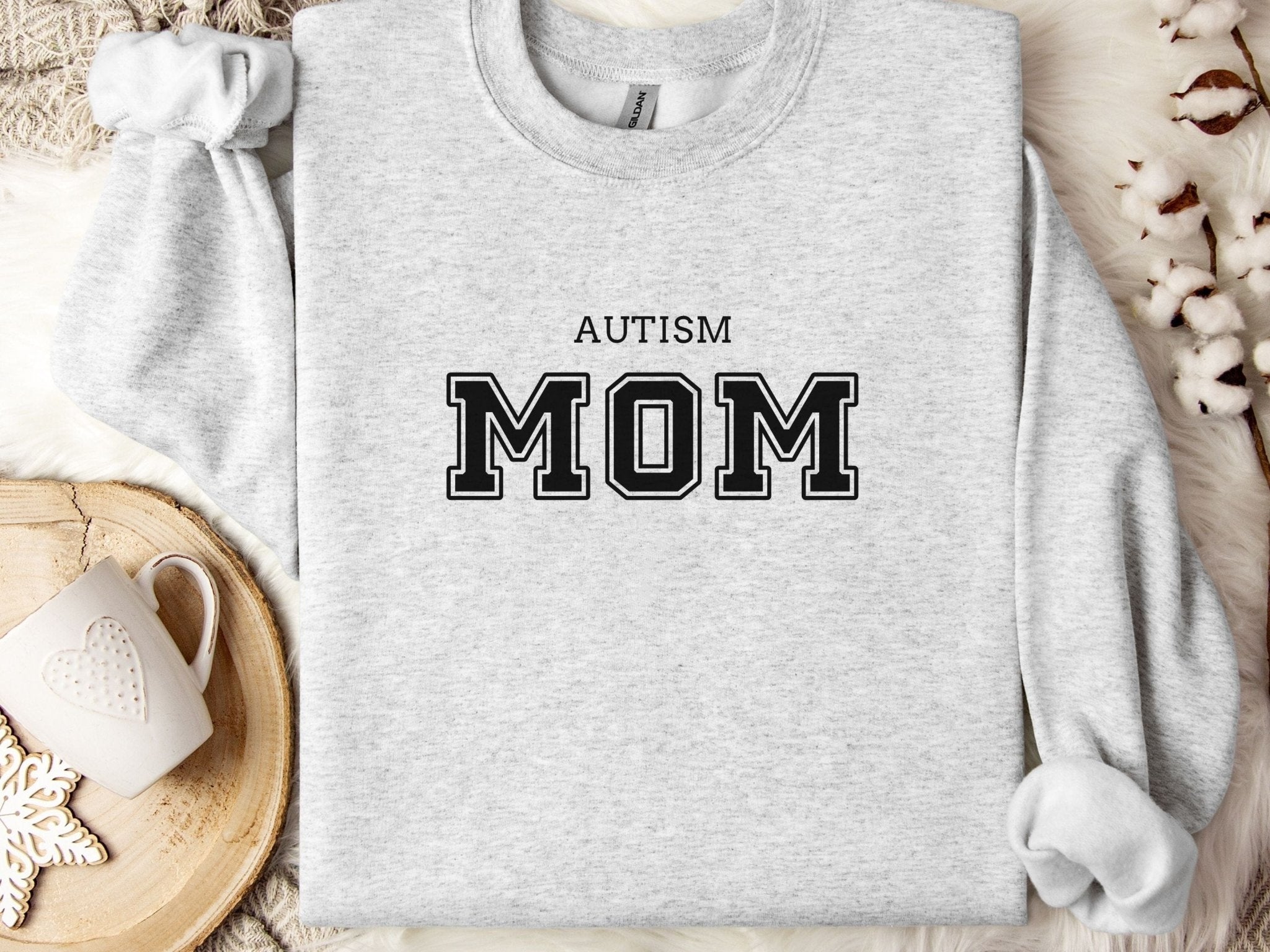Autism Sweatshirt - Autism Mom College Sweatshirt - Daily Bloom