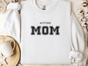 Autism Mom College Sweatshirt-White-Neurodiversity, ADHD & Autism Awareness & Acceptance Sweatshirt by Daily Bloom