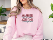Awareness Informs Acceptance Transforms Sweatshirt-Neurodiversity, ADHD & Autism Awareness & Acceptance Sweatshirt by Daily Bloom