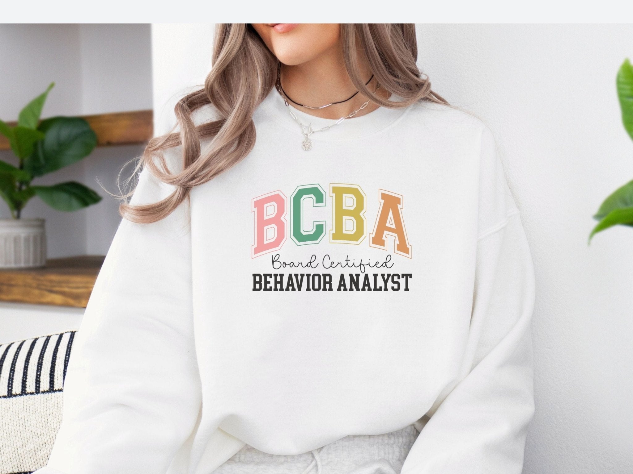 Autism Sweatshirt - BCBA - Board Certified Behavior Analyst College Style Sweatshirt - Daily Bloom