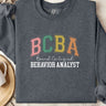 Autism Sweatshirt - BCBA - Board Certified Behavior Analyst College Style Sweatshirt - Daily Bloom