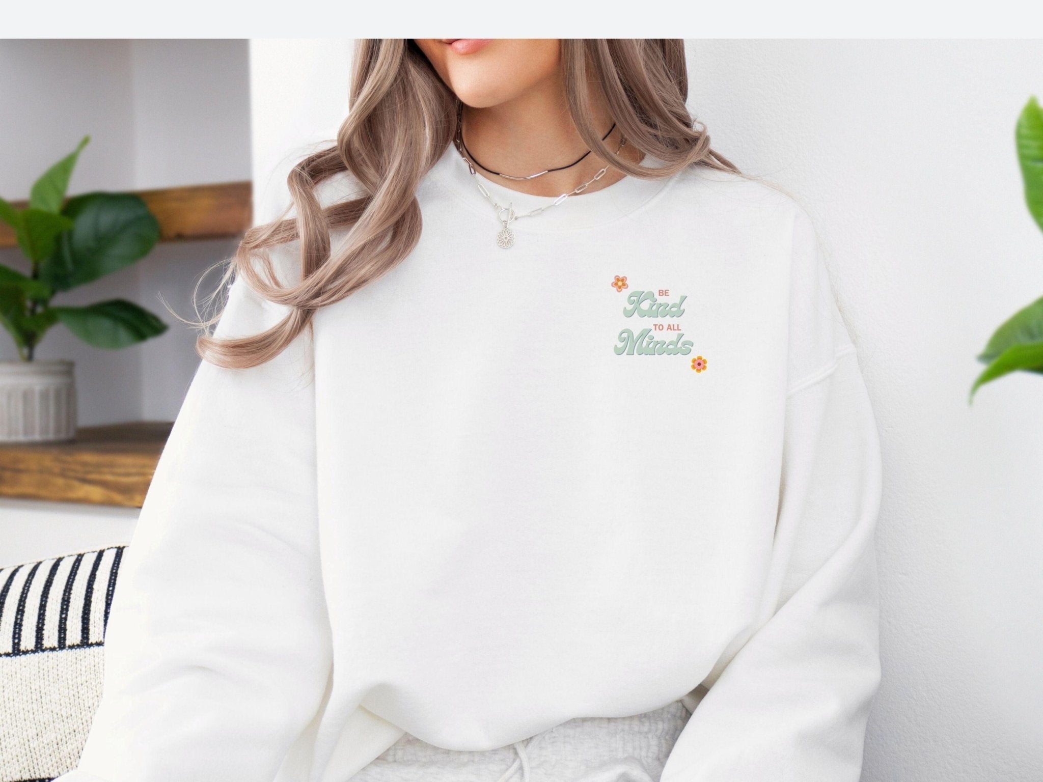 Autism Sweatshirt - Be Kind to all Minds Sweatshirt w/ Back Print - Daily Bloom