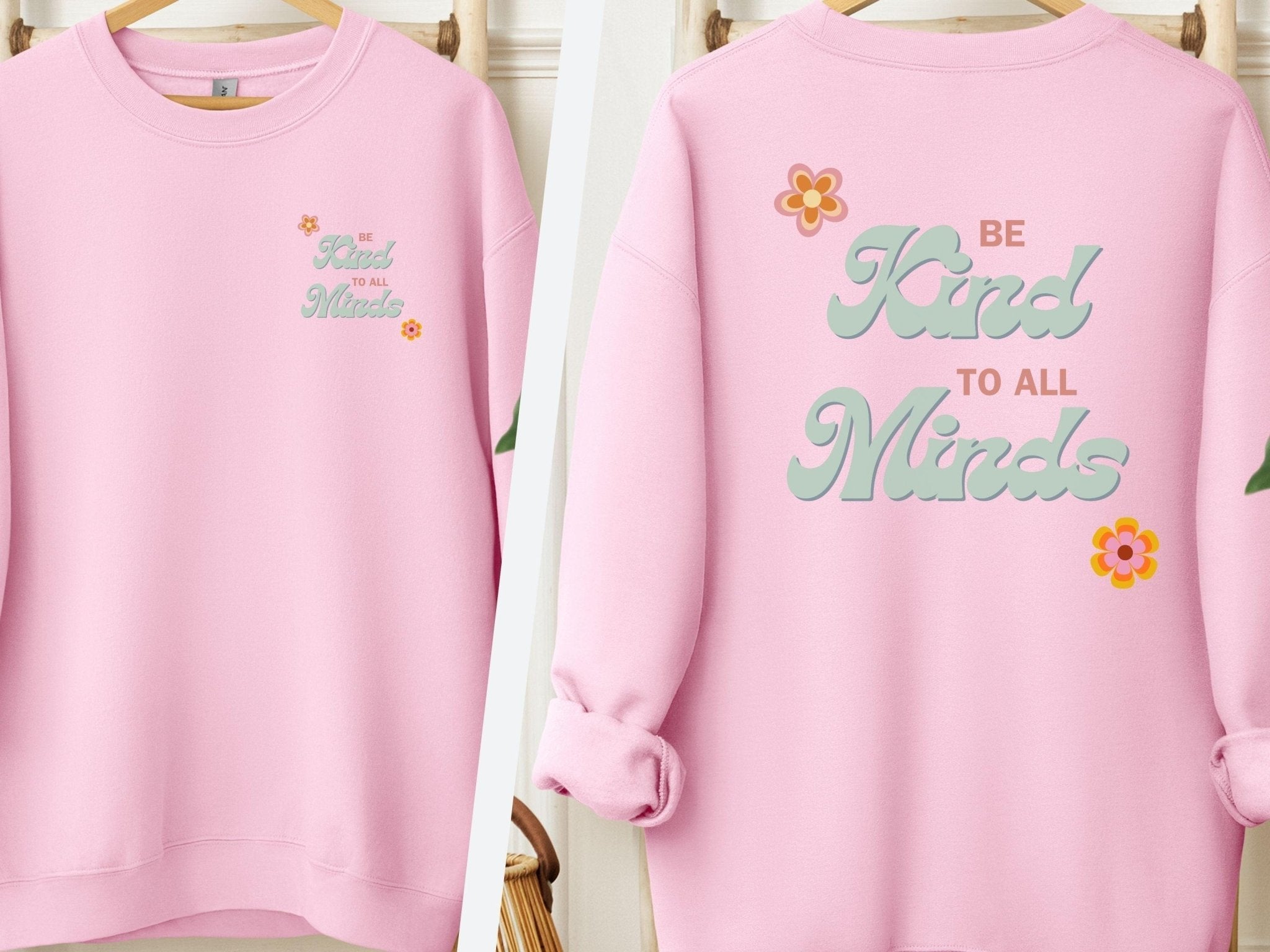 Autism Sweatshirt - Be Kind to all Minds Sweatshirt w/ Back Print - Daily Bloom