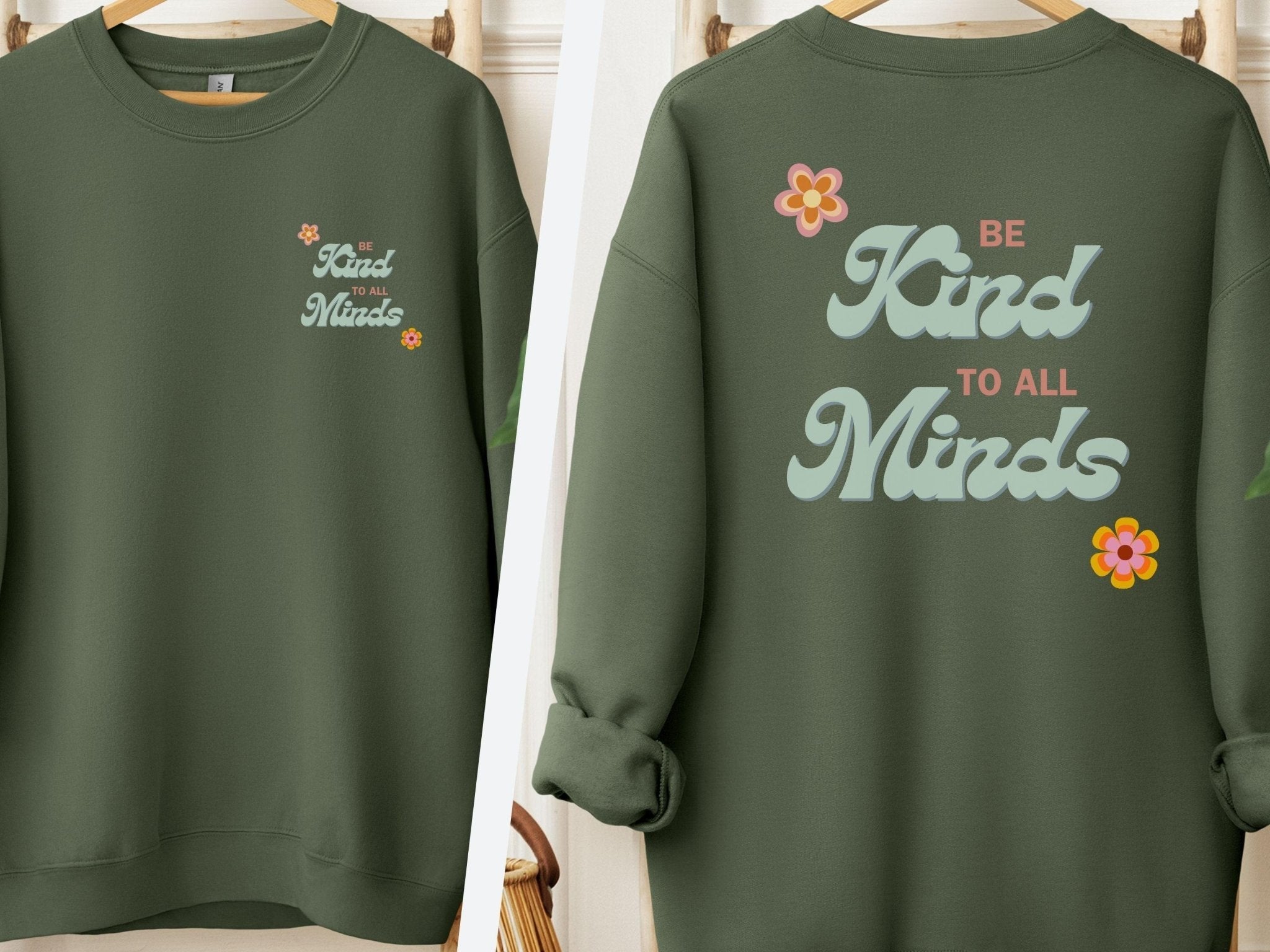 Autism Sweatshirt - Be Kind to all Minds Sweatshirt w/ Back Print - Daily Bloom