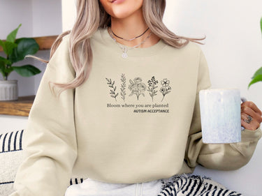 Autism Sweatshirt - Bloom Where You Are Planted - Autism Acceptance Wildflowers Sweatshirt - Daily Bloom