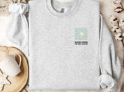 Bloom Where You Are Planted Sweatshirt w/ Back Print-Neurodiversity, ADHD & Autism Awareness & Acceptance Sweatshirt by Daily Bloom