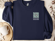 Bloom Where You Are Planted Sweatshirt w/ Back Print-Neurodiversity, ADHD & Autism Awareness & Acceptance Sweatshirt by Daily Bloom