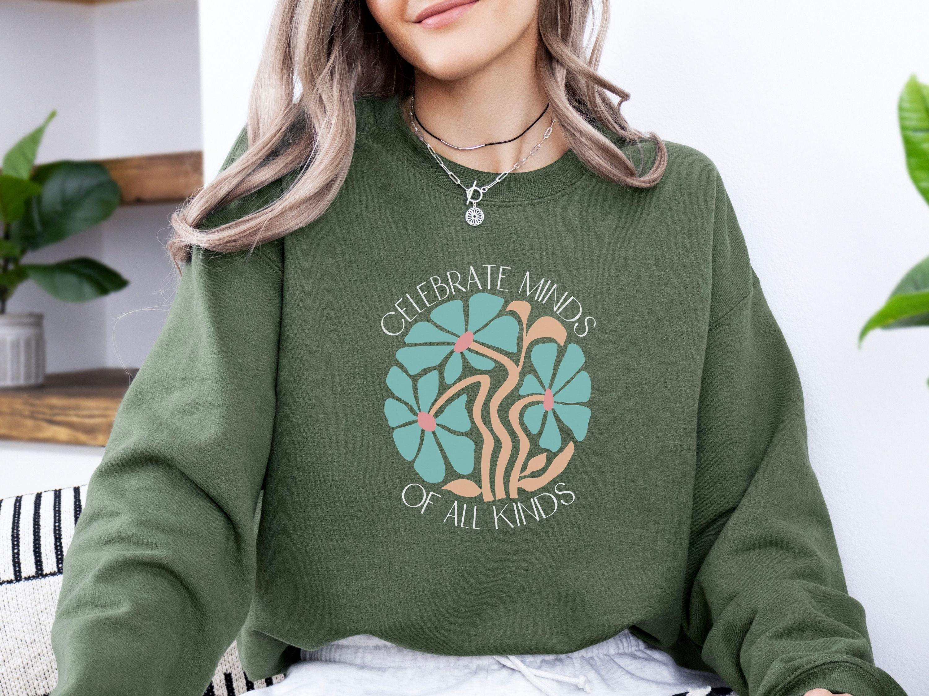 Celebrate Minds of All Kinds Sweatshirt-Neurodiversity, ADHD & Autism Awareness & Acceptance Sweatshirt by Daily Bloom
