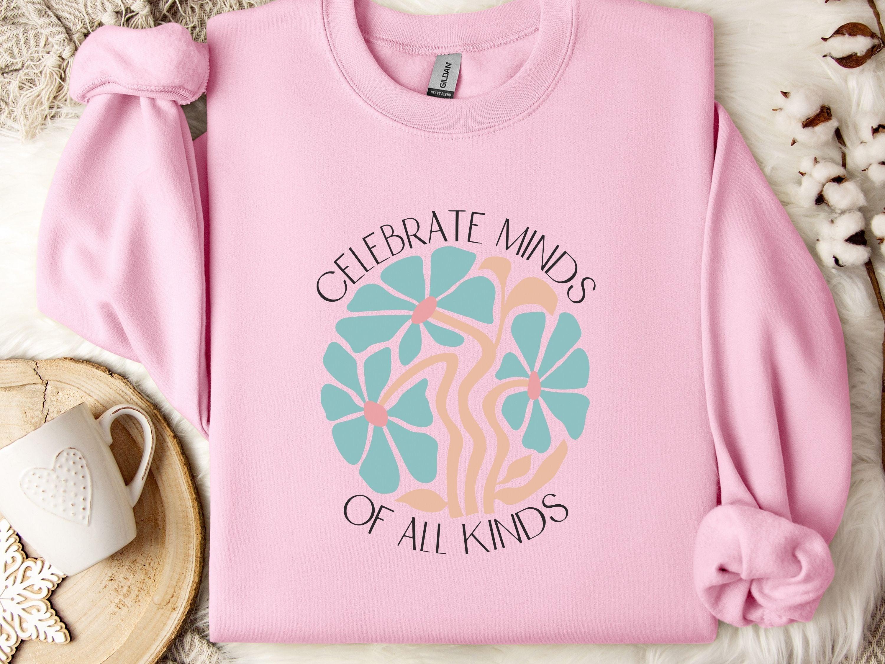Celebrate Minds of All Kinds Sweatshirt-Light Pink-Neurodiversity, ADHD & Autism Awareness & Acceptance Sweatshirt by Daily Bloom