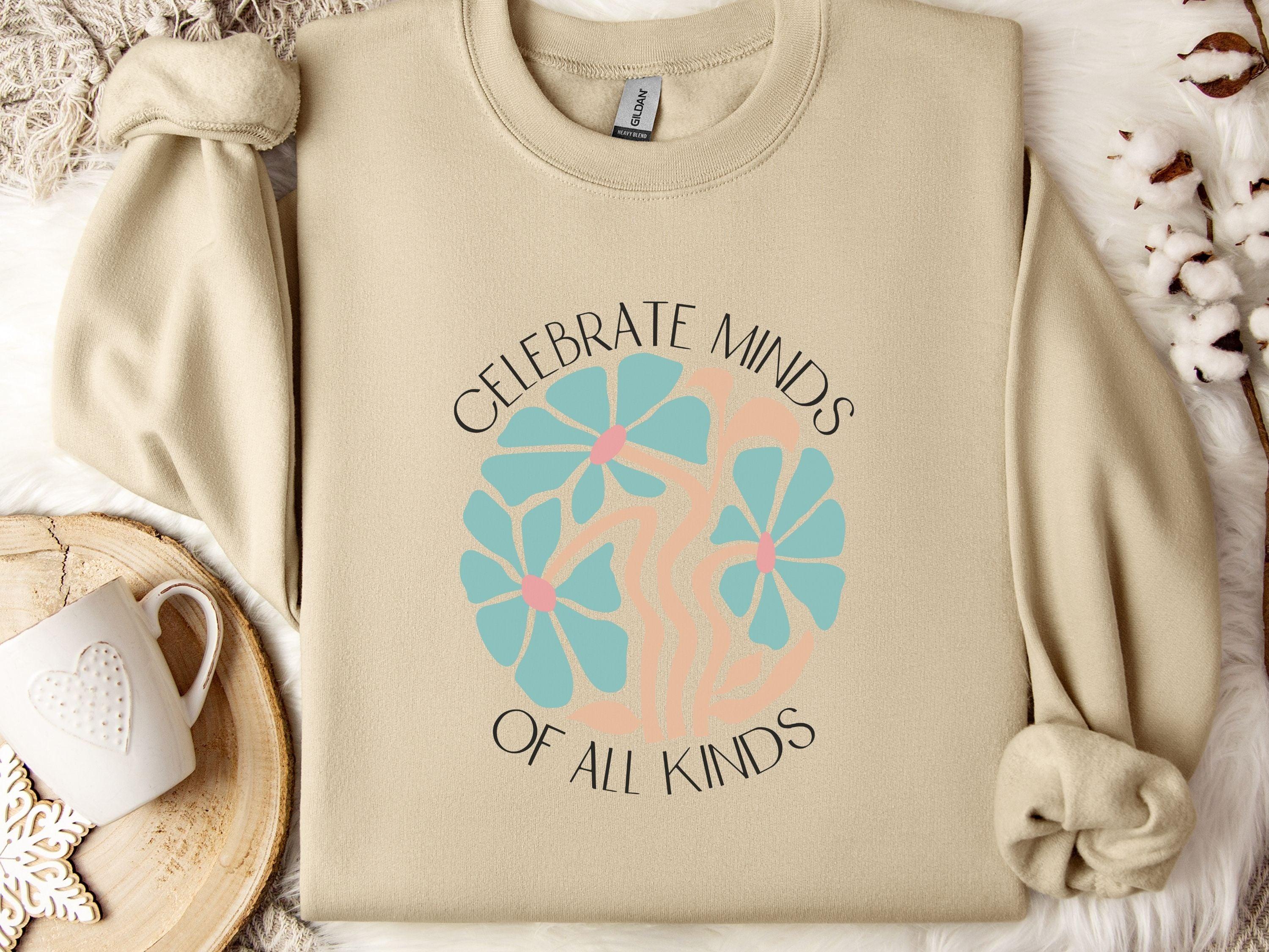 Celebrate Minds of All Kinds Sweatshirt-Sand-Neurodiversity, ADHD & Autism Awareness & Acceptance Sweatshirt by Daily Bloom