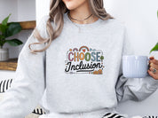 Choose Inclusion Sweatshirt-Neurodiversity, ADHD & Autism Awareness & Acceptance Sweatshirt by Daily Bloom