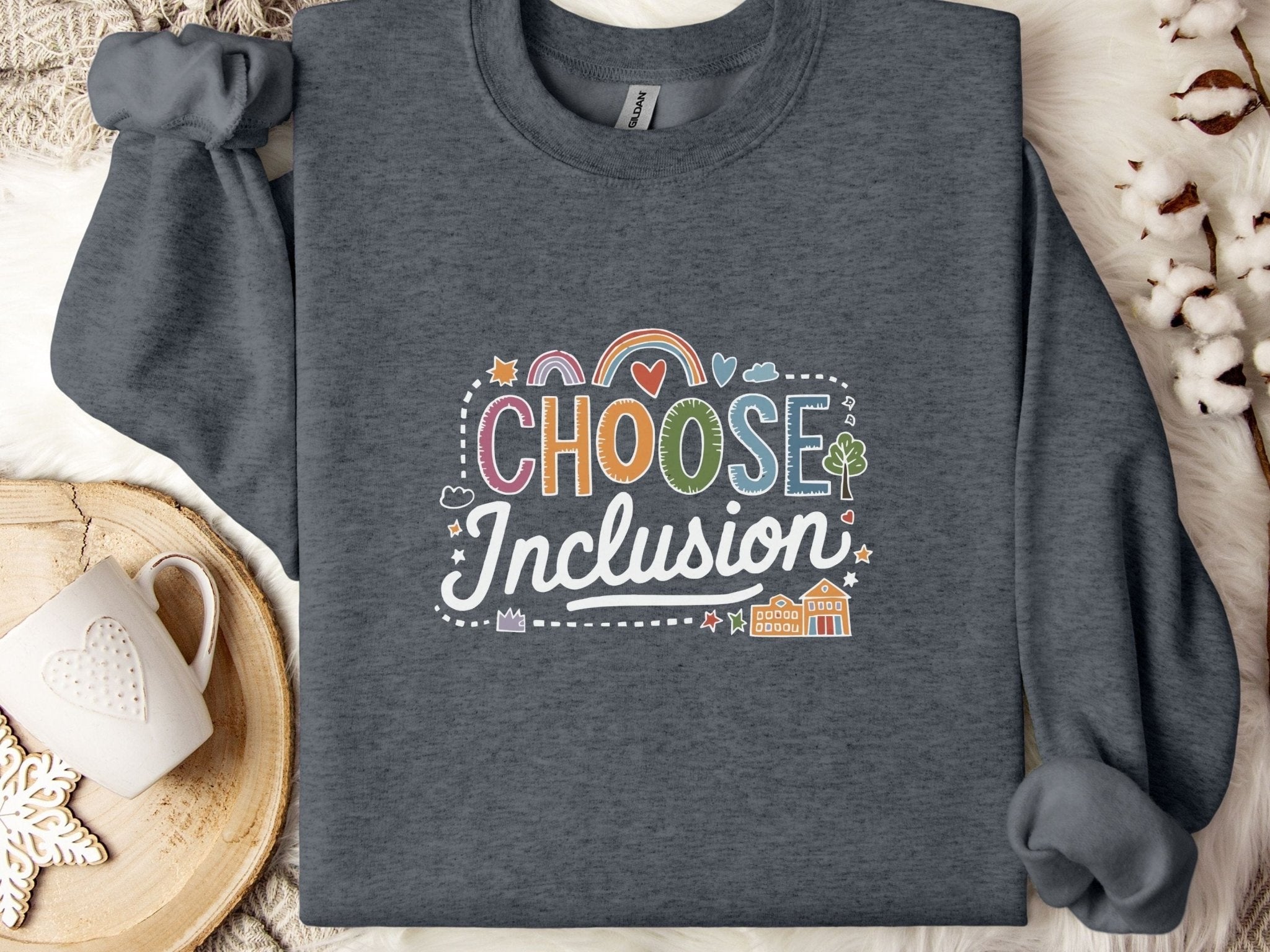 Autism Sweatshirt - Choose Inclusion Sweatshirt - Daily Bloom