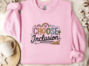 Choose Inclusion Sweatshirt-Light Pink-Neurodiversity, ADHD & Autism Awareness & Acceptance Sweatshirt by Daily Bloom