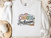 Choose Inclusion Sweatshirt-White-Neurodiversity, ADHD & Autism Awareness & Acceptance Sweatshirt by Daily Bloom