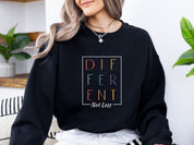 Different Not Less Sweatshirt-Neurodiversity, ADHD & Autism Awareness & Acceptance Sweatshirt by Daily Bloom