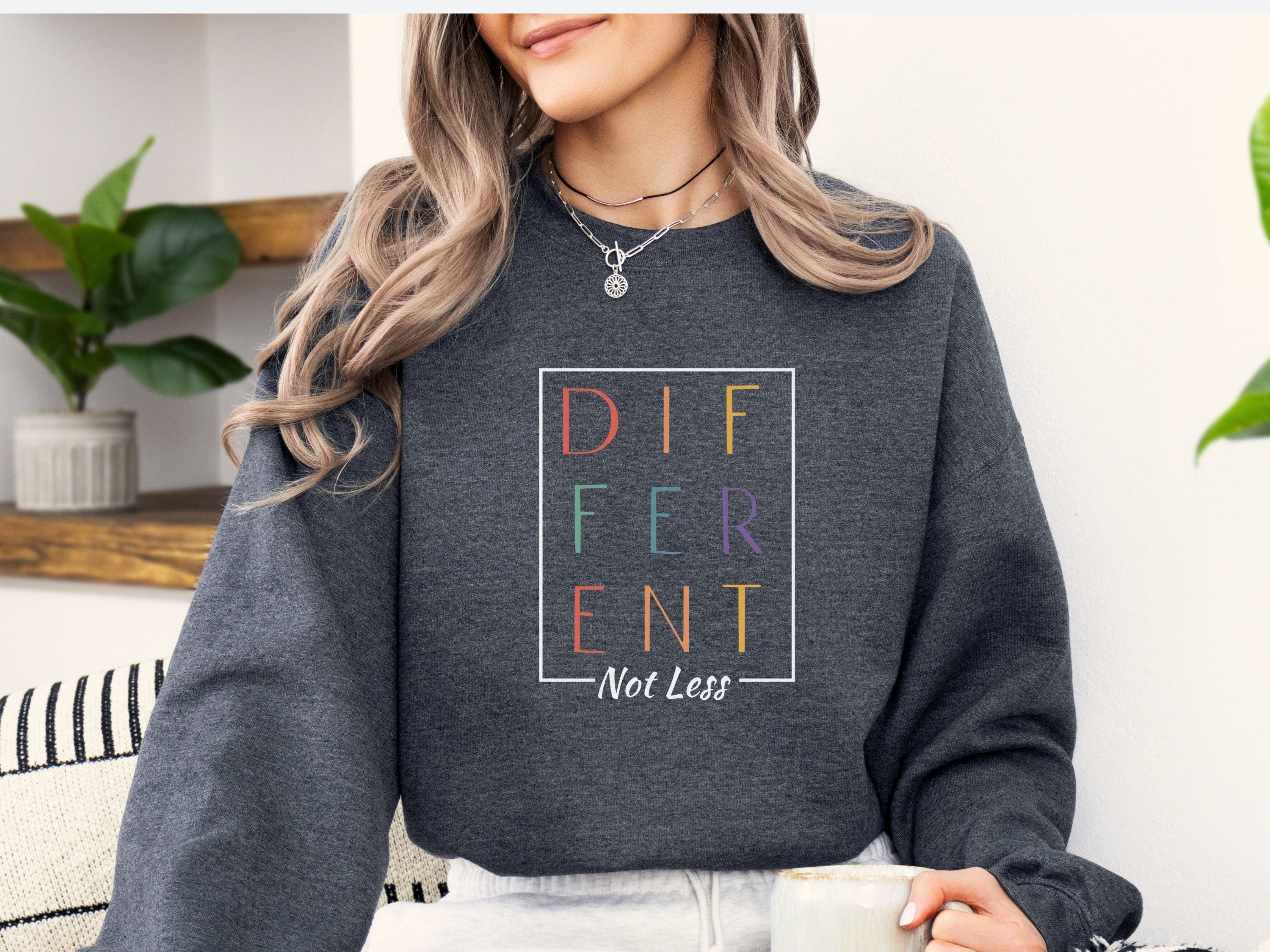 Different Not Less Sweatshirt-Neurodiversity, ADHD & Autism Awareness & Acceptance Sweatshirt by Daily Bloom