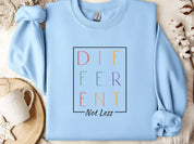 Different Not Less Sweatshirt-Light Blue-Neurodiversity, ADHD & Autism Awareness & Acceptance Sweatshirt by Daily Bloom
