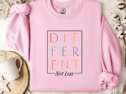 Different Not Less Sweatshirt-Light Pink-Neurodiversity, ADHD & Autism Awareness & Acceptance Sweatshirt by Daily Bloom