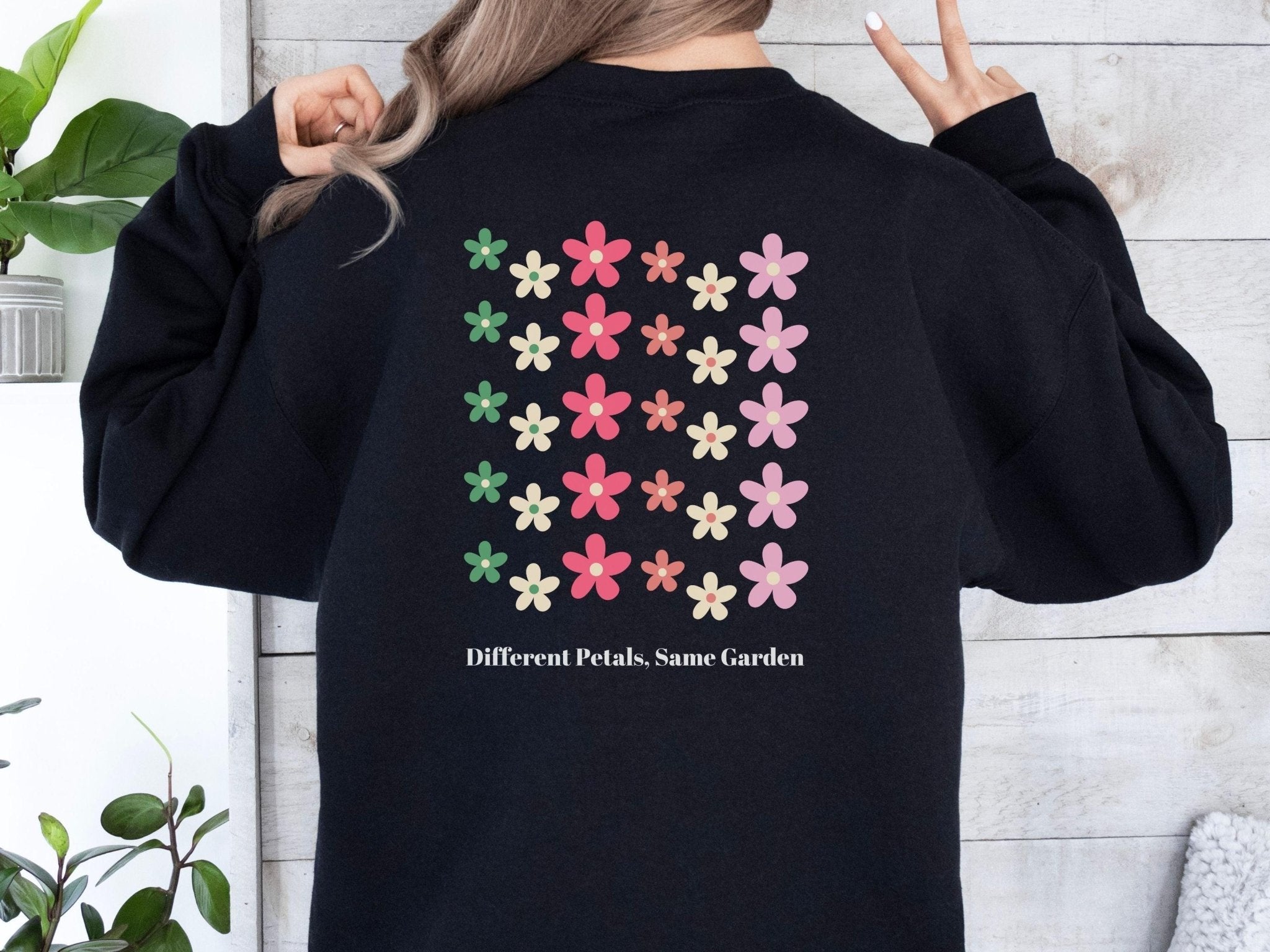 Autism Sweatshirt - Different Petals Same Garden Sweatshirt - Daily Bloom