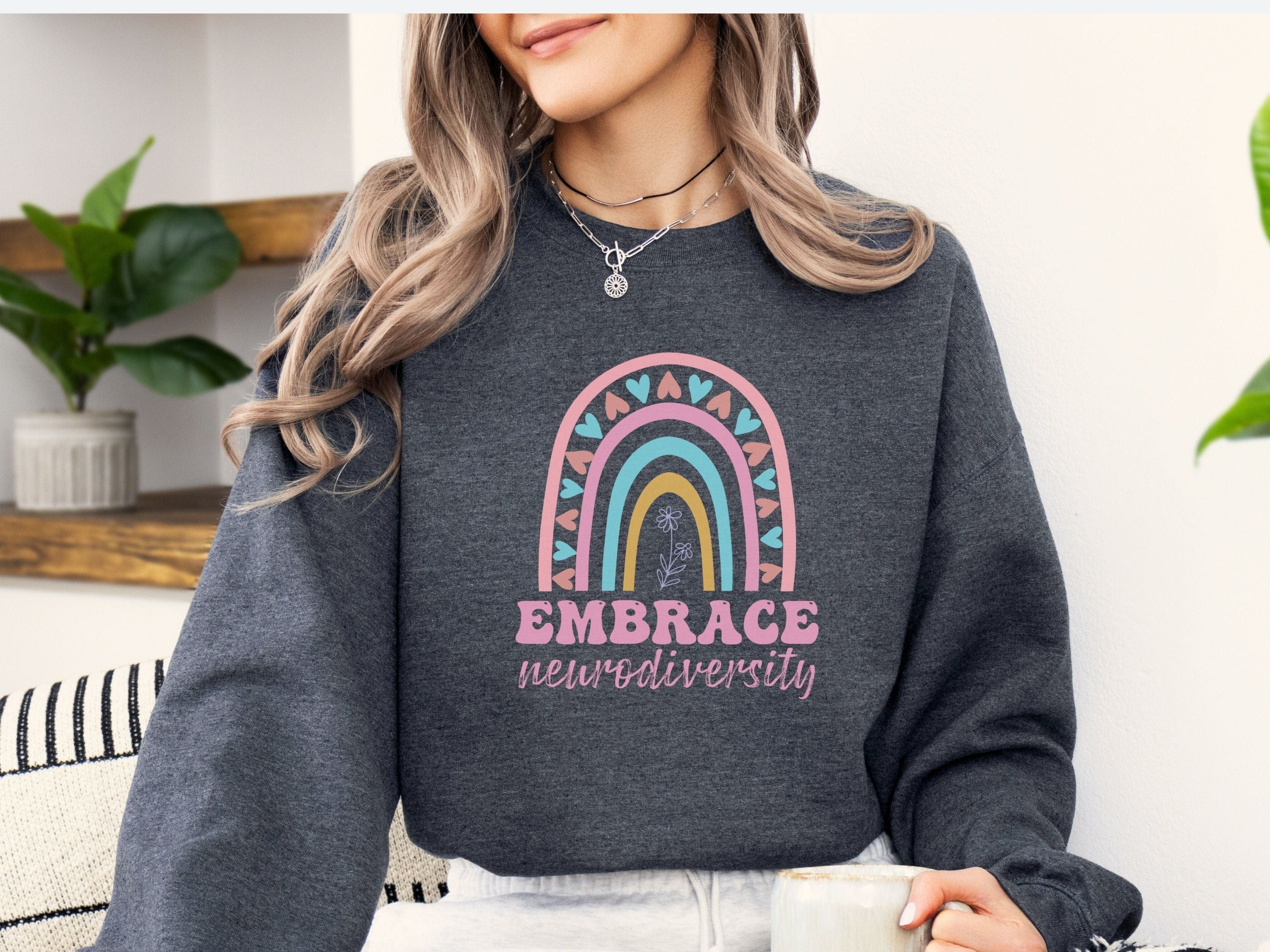 Embrace Neurodiversity Sweatshirt-Neurodiversity, ADHD & Autism Awareness & Acceptance Sweatshirt by Daily Bloom