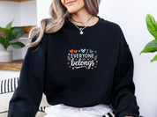 Everyone Belongs Sweatshirt-Neurodiversity, ADHD & Autism Awareness & Acceptance Sweatshirt by Daily Bloom