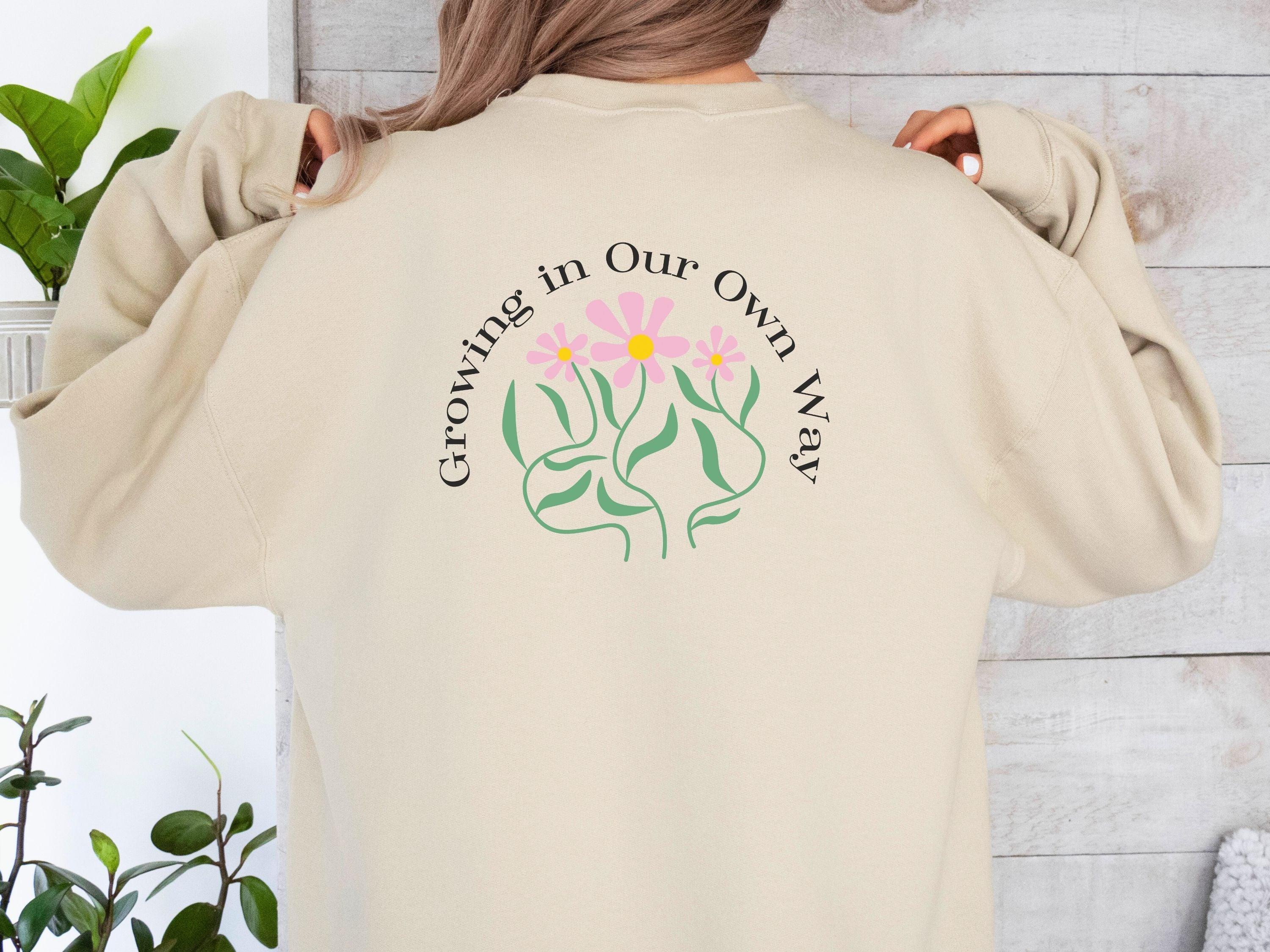 Growing in Our Own Way Sweatshirt-Neurodiversity, ADHD & Autism Awareness & Acceptance Sweatshirt by Daily Bloom