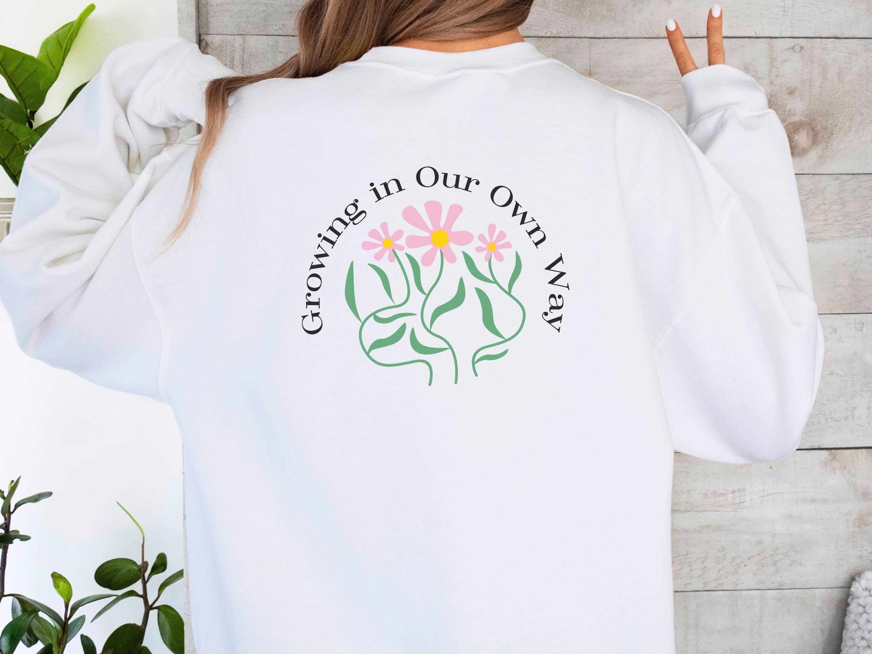 Growing in Our Own Way Sweatshirt-Neurodiversity, ADHD & Autism Awareness & Acceptance Sweatshirt by Daily Bloom